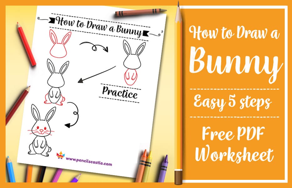 how to draw a bunny pdf practice worksheet with pencils and crayons