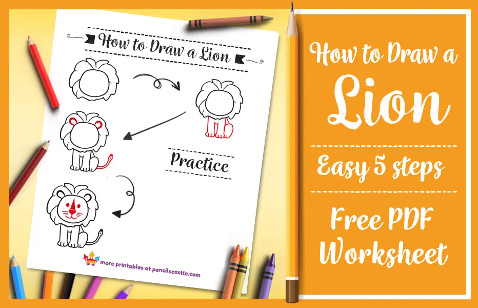 how to draw a lion pdf practice worksheet with pencils and crayons