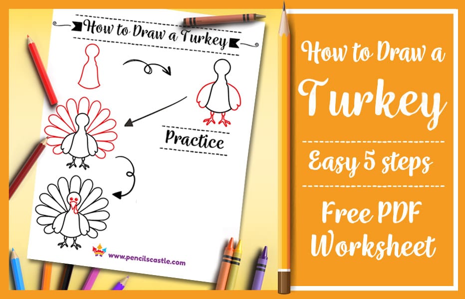 how to draw a turkey pdf practice worksheet with pencils and crayons