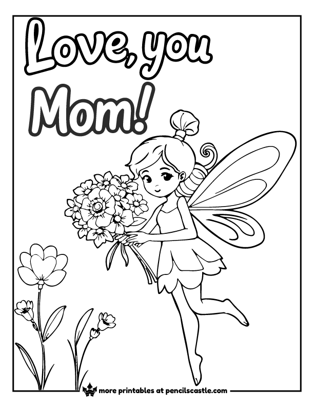 fairy holding a bouquet of flowers with 'love you mom!' text coloring page